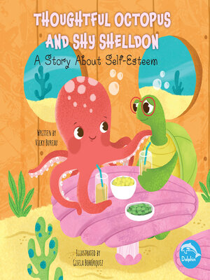 cover image of Thoughtful Octopus and Shy Shelldon